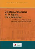 El Sistema Financiero en la España Contemporánea