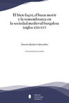 EL BIEN FAÇER, EL BUEN MORIR Y LA REMEMBRANZA EN LA SOCIEDAD MEDIEVAL BURGALESA,