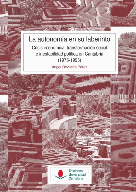 La Autonomía en Su Laberinto: Crisis Económica, Transformación Social e Inestabi