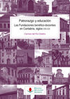 PATRONAZGO Y EDUCACIÓN. LAS FUNDACIONES BENÉFICO-DOCENTES EN CANTABRIA, SIGLOS X