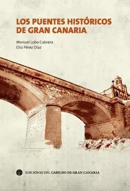 Los Puentes Históricos de Gran Canaria