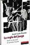 La Regla del Juego