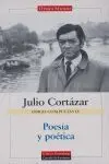 Obras Completas de Julio Cortazar Iv. - Poesía y Poética