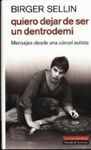 QUIERO DEJAR DE SER UN DENTRODEMI