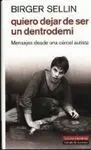 Quiero Dejar de Ser un Dentrodemi