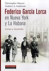 FEDERICO GARCÍA LORCA EN NUEVA YORK Y LA HABANA