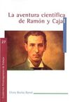 LA AVENTURA CIENTÍFICA DE RAMÓN Y CAJAL