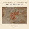 CORPUS DEL ARTE RUPESTRE DEL ALTO ARAGÓN