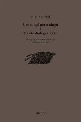 Una Canço Per a Ningu I Trenta Dialegs Inutils
