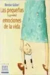 Las Pequeñas y Grandes Emocions de la Vida