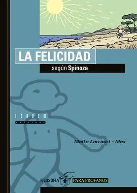 La Felicidad Según Spinoza