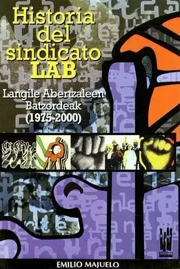 Historia del Sindicato Lab = Langile Abertzaleen Batzordeak (1975-2000)