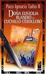 DOÑA EUSTOLIA BLANDIÓ EL CUCHILLO CEBOLLERO