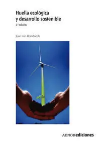 Huella Ecológica y Desarrollo Sostenible (2ª Ed. )