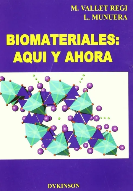 Biomateriales: Aquí y Ahora