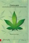 Cannabis: Efectos, Riesgos y Beneficios Terapéuticos