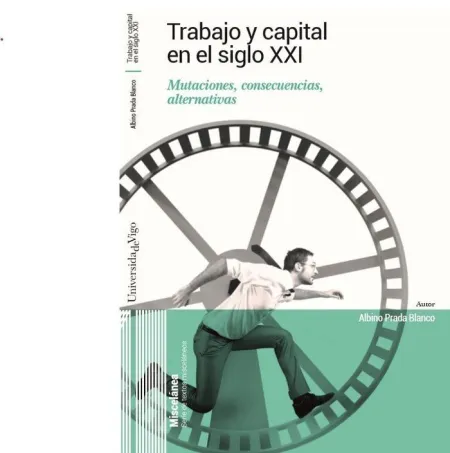 Trabajo y Capital en el Siglo Xxi