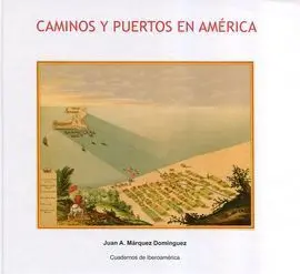 Caminos y Puertos en America