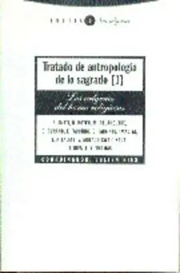 Tratado de Antropología de lo Sagrado I