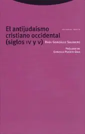 El Antijudaísmo Cristiano Occidental. Siglos Iv y V.