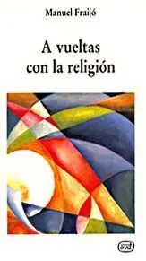 A Vueltas con la Religión