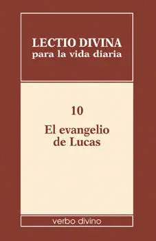 Lectio Divina para la Vida Diaria: el Evangelio de Lucas