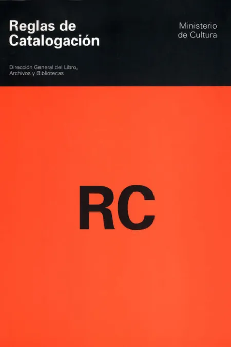 Reglas de Catalogación (7ª Reimpresión 2010)