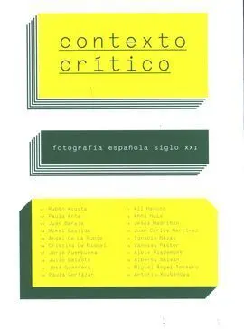 Contexto Crítico. Fotografía Española Siglo Xxi