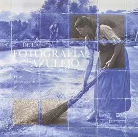 De la Fotografía Al Azulejo