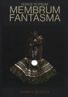 Nosce te Ipsum: Membrum Fantasma
