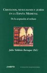 CRISTIANOS, MUSULMANES Y JUDÍOS EN LA ESPAÑA MEDIEVAL