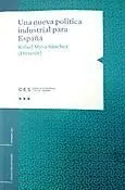 Una Nueva Política Industrial para España