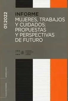 Mujeres, Trabajos y Cuidados: Propuestas y Perspectivas de Futuro