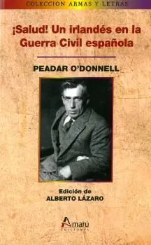 ¡Salud! un Irlandes en la Guerra Civil Española