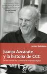 JUANJO AZCÁRATE Y LA HISTORIA DE CCC.