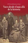 VOCES DESDE EL MÁS ALLÁ DE LA HISTORIA