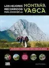 Los Mejores Recorridos para Conocer la Montaña Vasca