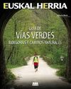 GUIA VERDE DE VIAS VERDES BIDEGORRIS Y CAMINOS NATURALES