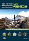 LOS PIRINEOS, LOS MEJORES RECORRIDOS PARA CONECER