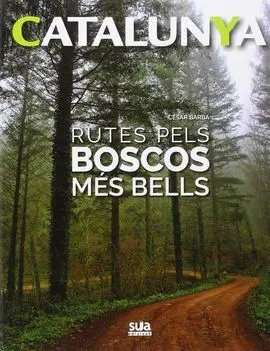 Rutes Pels Boscos Mes Bells