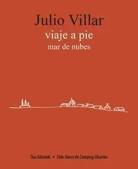 Viaje a Pie. Mar de Nubes