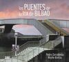 PUENTES DE LA RIA DE BILBAO, LOS