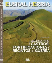 Castros, Fortificaciones y Recintos de Guerra, Excursiones