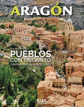 Aragon: Pueblos con Encanto