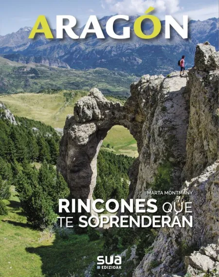 Aragon. Rincones que te Sorprenderan -Sua