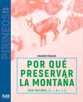 ¿Por qué Preservar los Pirineos?