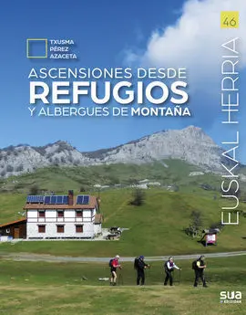 Ascensiones Desde Refugios y Albergues de Montaña