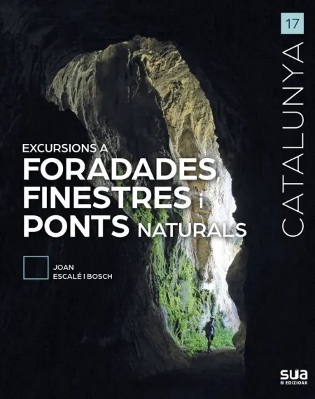 Excursions a Foradades, Finestres I Ponts Naturals
