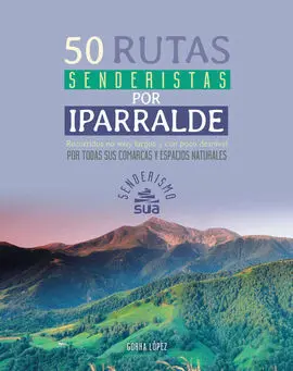 50 Rutas Senderistas por Iparralde