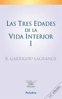 Las Tres Edades de la Vida Interior I